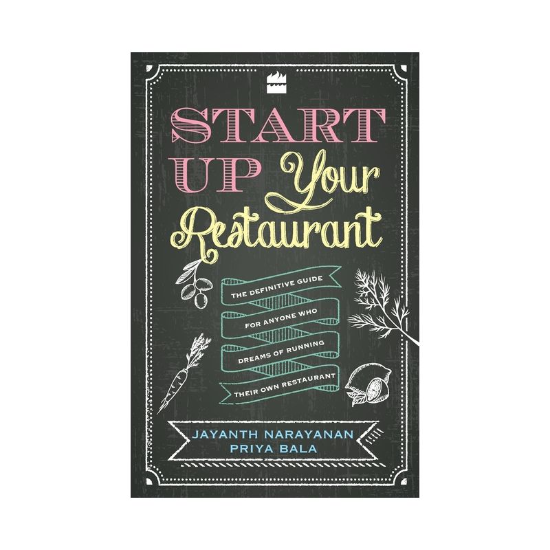 Start Up Your Restaurant - by  Jayanth Narayanan (Paperback), 1 of 2