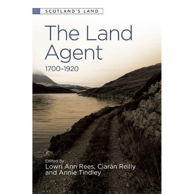 The Land Agent - (Scotland's Land) by  Lowri Ann Rees & Ciarán Reilly & Annie Tindley (Paperback)