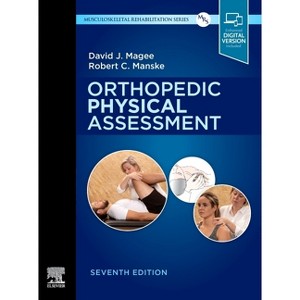 Orthopedic Physical Assessment - 7th Edition by  David J Magee & Robert C Manske (Hardcover) - 1 of 1