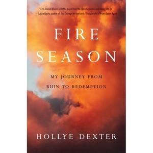 Fire Season - by  Hollye Dexter (Paperback) - 1 of 1