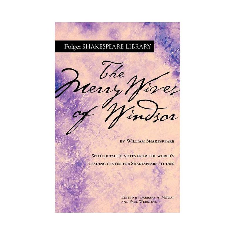 The Merry Wives of Windsor - (Folger Shakespeare Library) Annotated by  William Shakespeare (Paperback), 1 of 2