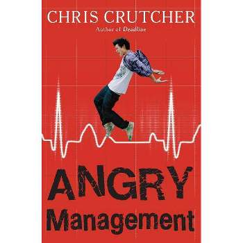 Angry Management - by  Chris Crutcher (Paperback)