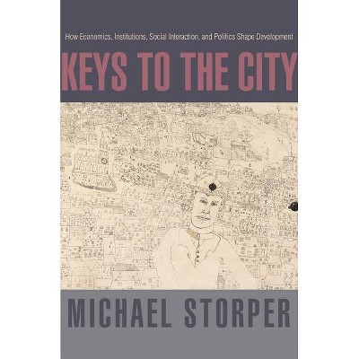 Keys to the City - by  Michael Storper (Hardcover)