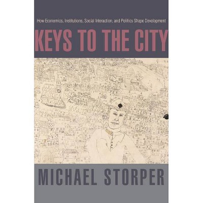 Keys to the City - by  Michael Storper (Hardcover)