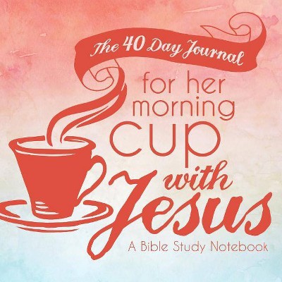 The 40 Day Journal for Her Morning Cup with Jesus - by  Shalana Frisby (Paperback)