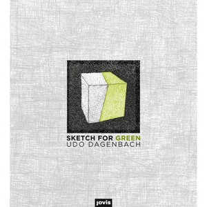 Sketch for Green - by  Udo Dagenbach (Paperback) - 1 of 1