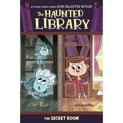 The Secret Room - (Haunted Library) by  Dori Hillestad Butler (Paperback)