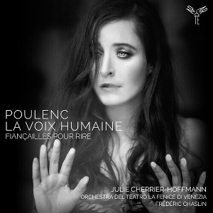 Julie Cherrier-Hoffmann - Poulenc: La Voix Humaine Fiancailles Pour Rire (CD) - 1 of 1