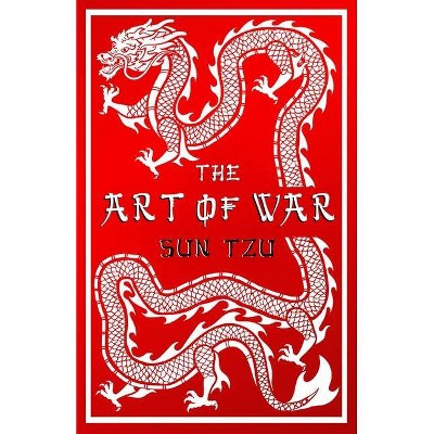The Art of War - (Alma Classics Evergreens) by  Sun Tzu (Paperback)
