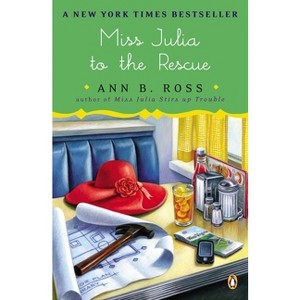 Miss Julia to the Rescue - by  Ann B Ross (Paperback) - 1 of 1