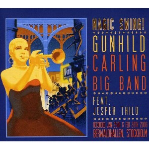 Gunhild Carling Big Band - Magic Swing (CD) - 1 of 1