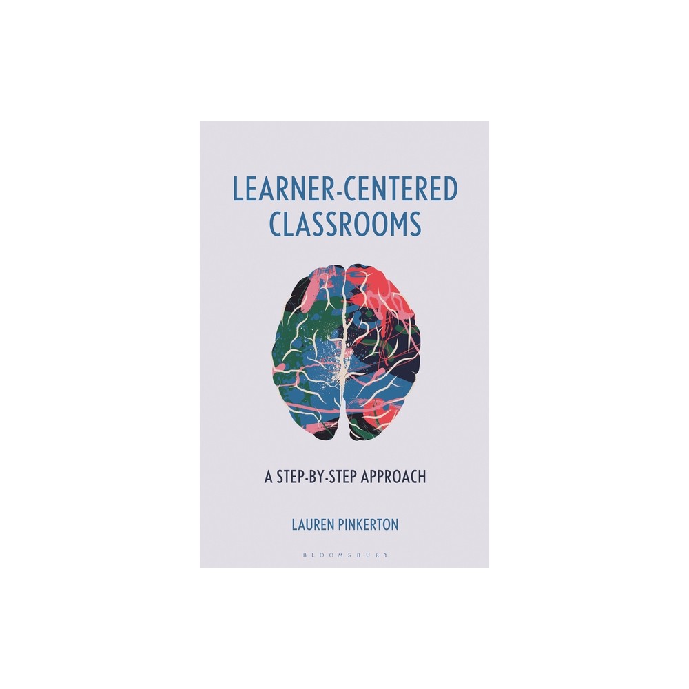 Learner-Centered Classrooms - by Lauren Pinkerton (Hardcover)