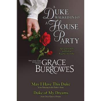 A Duke Walked Into a House Party - by  Grace Burrowes (Paperback)