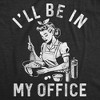 Womens Funny T Shirts Ill Be In My Office Kitchen Sarcastic Cooking Graphic Novelty Tee For Ladies - Crazy Dog Women's T Shirt - 2 of 4