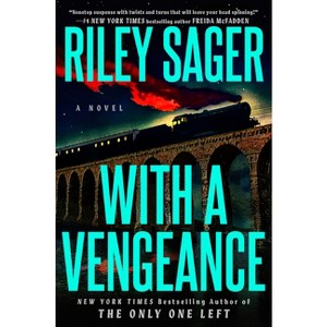 With a Vengeance - by Riley Sager - 1 of 1