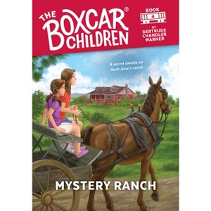 Mystery Ranch - (Boxcar Children Mysteries) by  Gertrude Chandler Warner (Paperback) - 1 of 1