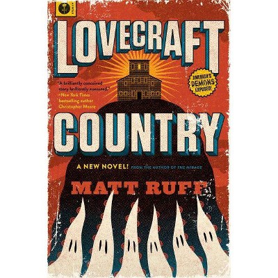  Lovecraft Country - by  Matt Ruff (Hardcover) 