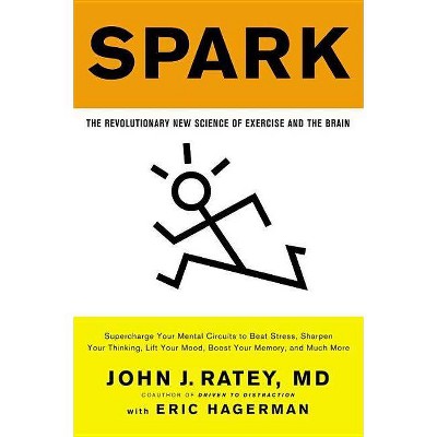  Spark - by  John J Ratey (Paperback) 