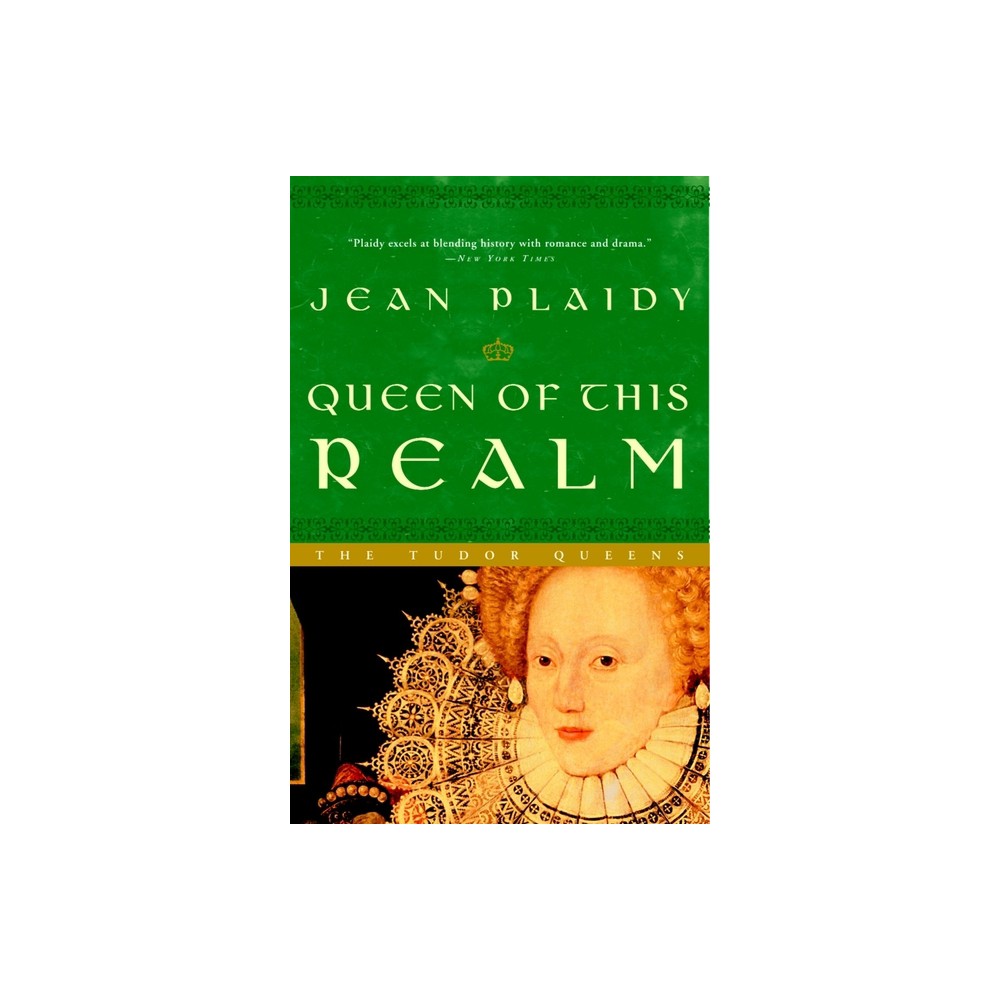 Queen of This Realm - (Queens of England Novel) 3rd Edition by Jean Plaidy (Paperback)