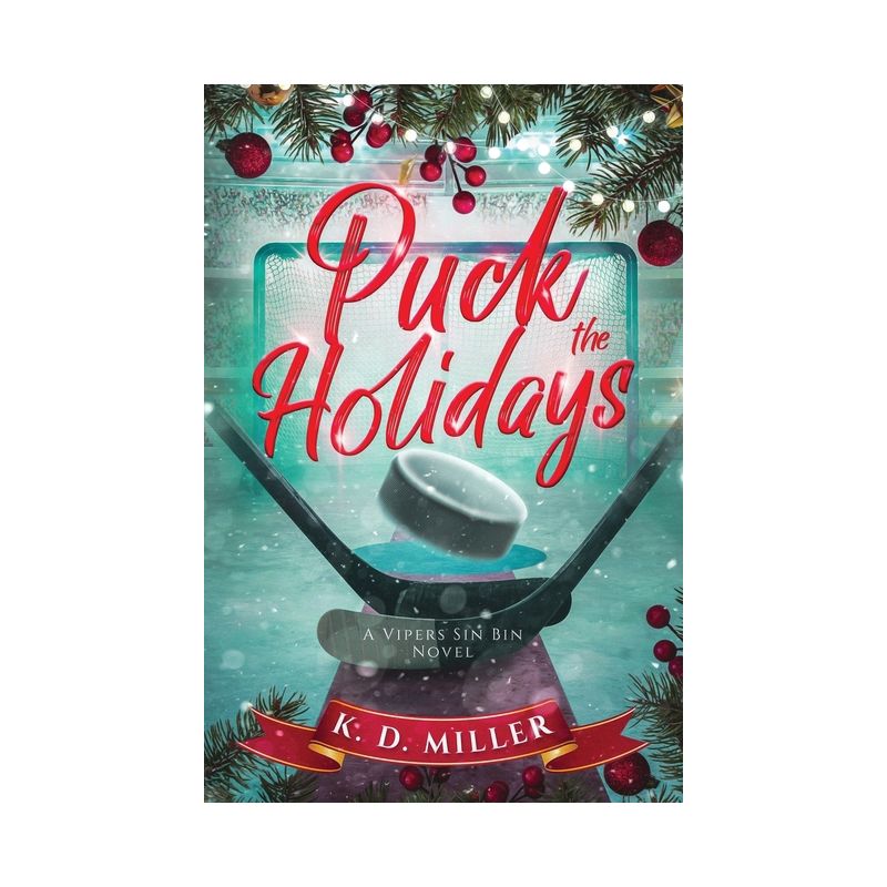 Puck the Holidays - (Vipers Sin Bin) by  K D Miller (Paperback), 1 of 2