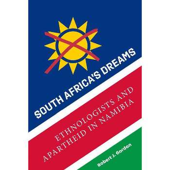 South Africa's Dreams - by  Robert J Gordon (Hardcover)