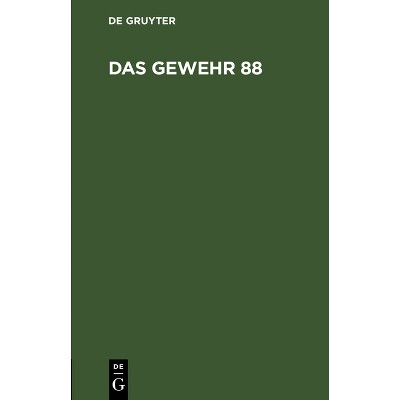 Das Gewehr 88 - by  Th Von Zwehl (Hardcover)