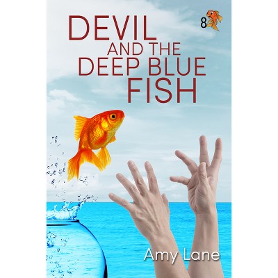 Devil and the Deep Blue Fish - (Fish Out of Water) by  Amy Lane (Paperback)