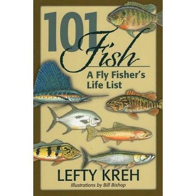 101 Fish - by  Lefty Kreh (Paperback)