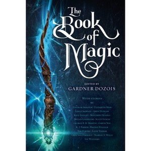 The Book of Magic - by  George R R Martin & Scott Lynch & Elizabeth Bear & Garth Nix (Hardcover) - 1 of 1