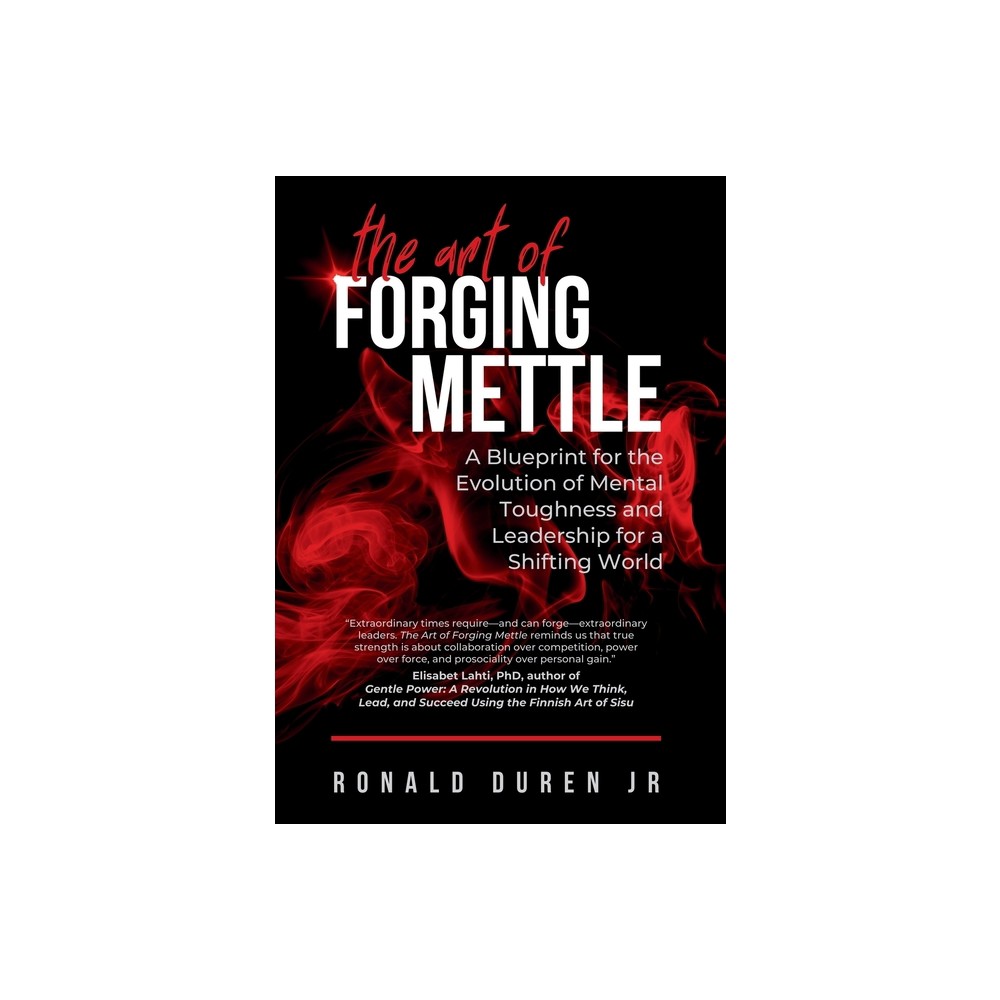 The Art of Forging Mettle