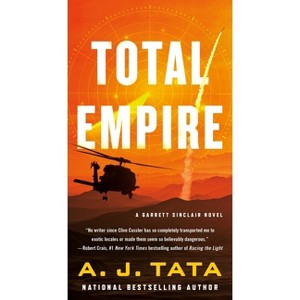 Total Empire - (Garrett Sinclair) by  A J Tata (Paperback) - 1 of 1