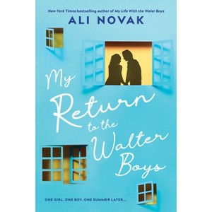 My Return to the Walter Boys - by  Ali Novak (Paperback) - 1 of 1