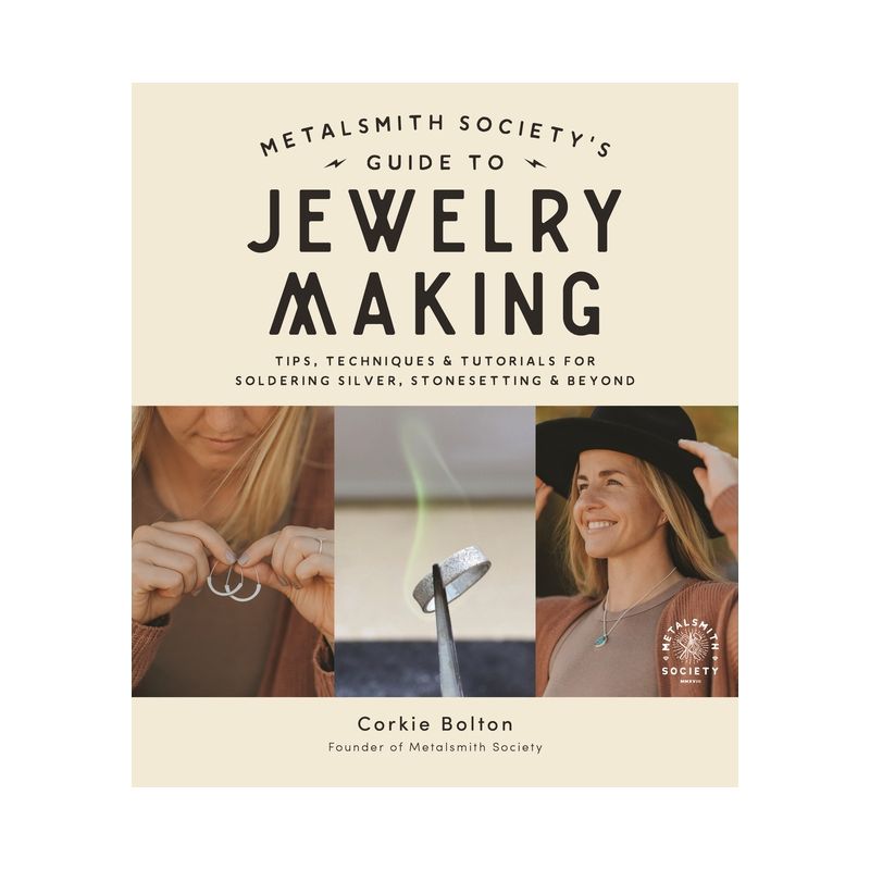 Metalsmith Society's Guide to Jewelry Making - by  Corkie Bolton (Paperback), 1 of 2