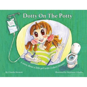 Dotty on the Potty - by  Claudia Merandi (Paperback) - 1 of 1