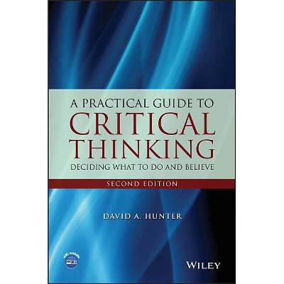 Critical Thinking 2E - 2nd Edition by  David A Hunter (Paperback)