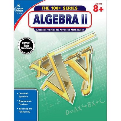 Algebra II, Grades 8 - 10 - (100+ Series(tm)) (Paperback)