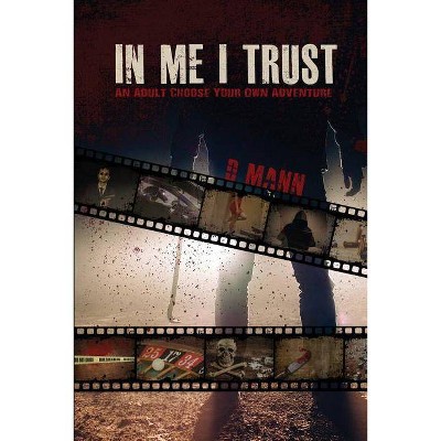 In Me I Trust - by  D Mann (Paperback)