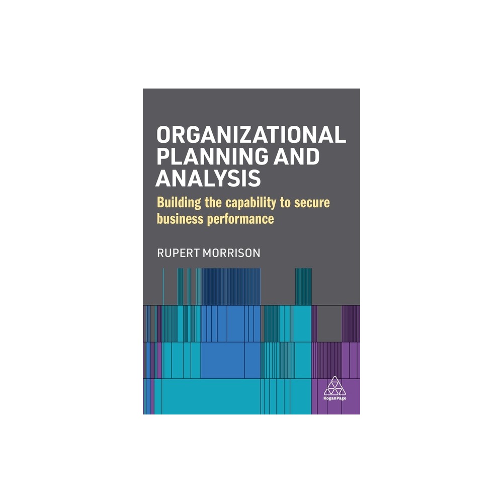 Organizational Planning and Analysis - by Rupert Morrison (Paperback)