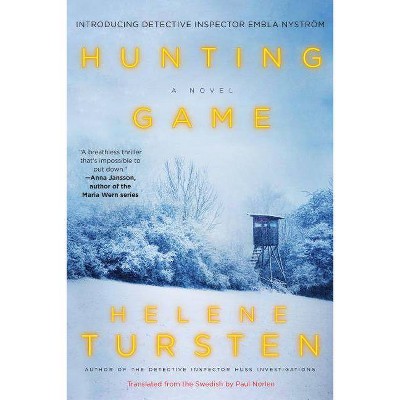 Hunting Game - (Embla Nyström Investigation) by  Helene Tursten (Paperback)