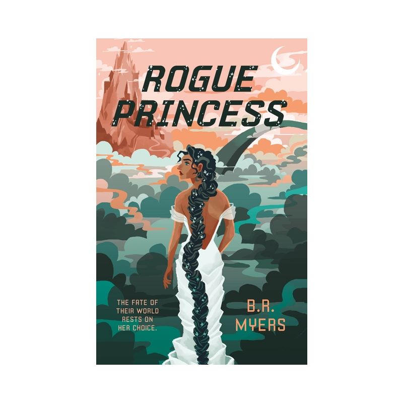 Rogue Princess - by  B R Myers (Paperback), 1 of 2