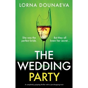 The Wedding Party - by  Lorna Dounaeva (Paperback) - 1 of 1