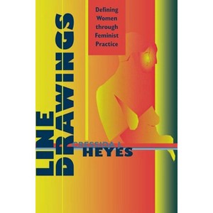 Line Drawings - by  Cressida Heyes (Paperback) - 1 of 1
