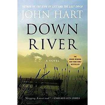 Down River (Reprint) (Paperback) by John Hart