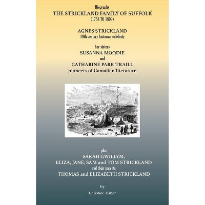 The Strickland Family of Suffolk (1758 to 1899) - by  Christine Fisher (Paperback)