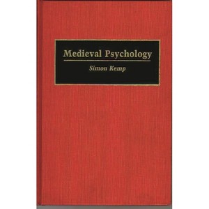 Medieval Psychology - (Contributions in Military Studies) by  Simon Kemp (Hardcover) - 1 of 1