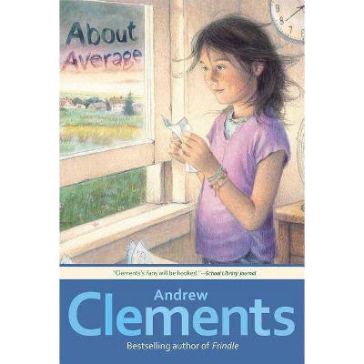 About Average - by  Andrew Clements (Paperback)