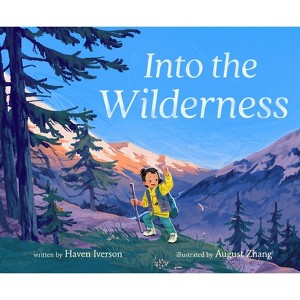 Into the Wilderness - by  Haven Iverson (Hardcover) - 1 of 1