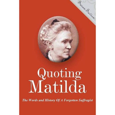 Quoting Matilda - by  Susan Savion (Paperback)