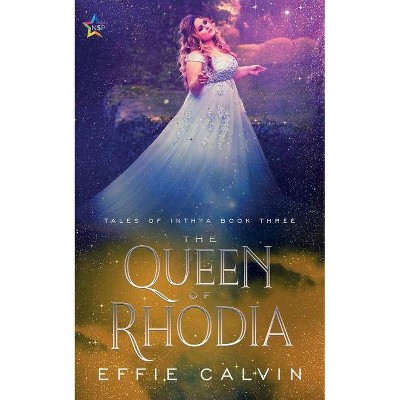 The Queen of Rhodia - by  Effie Calvin (Paperback)