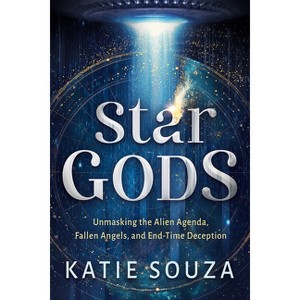 Star Gods - by  Katie Souza (Paperback) - 1 of 1